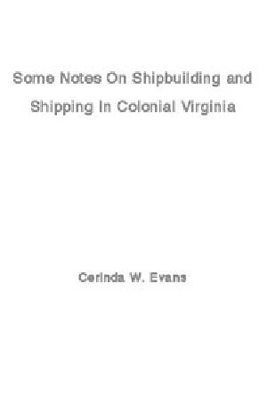 [Gutenberg 46731] • Some Notes on Shipbuilding and Shipping in Colonial Virginia